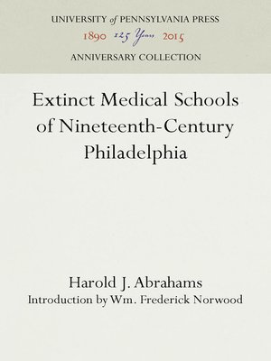 cover image of Extinct Medical Schools of Nineteenth-Century Philadelphia